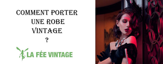 Comment porter une robe vintage ? 